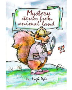 Mystery Stories from Animal Land - Hugh Pyle