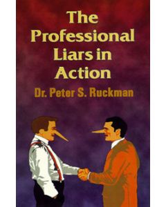 The Professional Liars in Action
