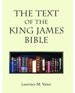 The Text of the King James Bible - Laurence M. Vance