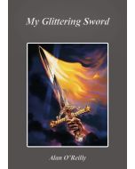 My Glittering Sword - Alan O'Reilly