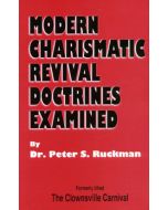 Modern Charismatic Revival Doctrines Examined