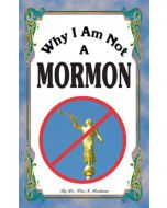 Dr. Peter S. Ruckman - Why I Am Not A Mormon