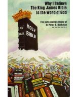 Why I Believe The King James Bible is the Word of God