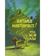 Satan's Masterpiece! The New ASV - Dr. Peter S. Ruckman