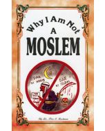 Why I Am Not A Moslem