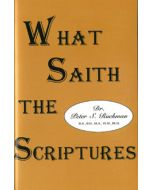 What Saith the Scriptures - Peter S. Ruckman