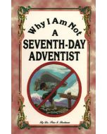 Why I Am Not a Seventh-Day Adventist - Peter S. Ruckman