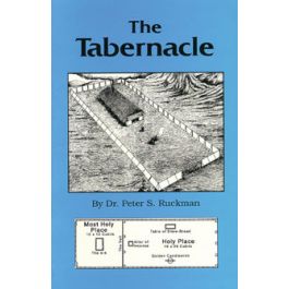 The Tabernacle by Dr. Peter S. Ruckman - Time for Truth!