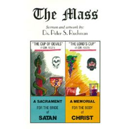 Peter Ruckman Romans The Mass - Peter S. Ruckman - Time for Truth!